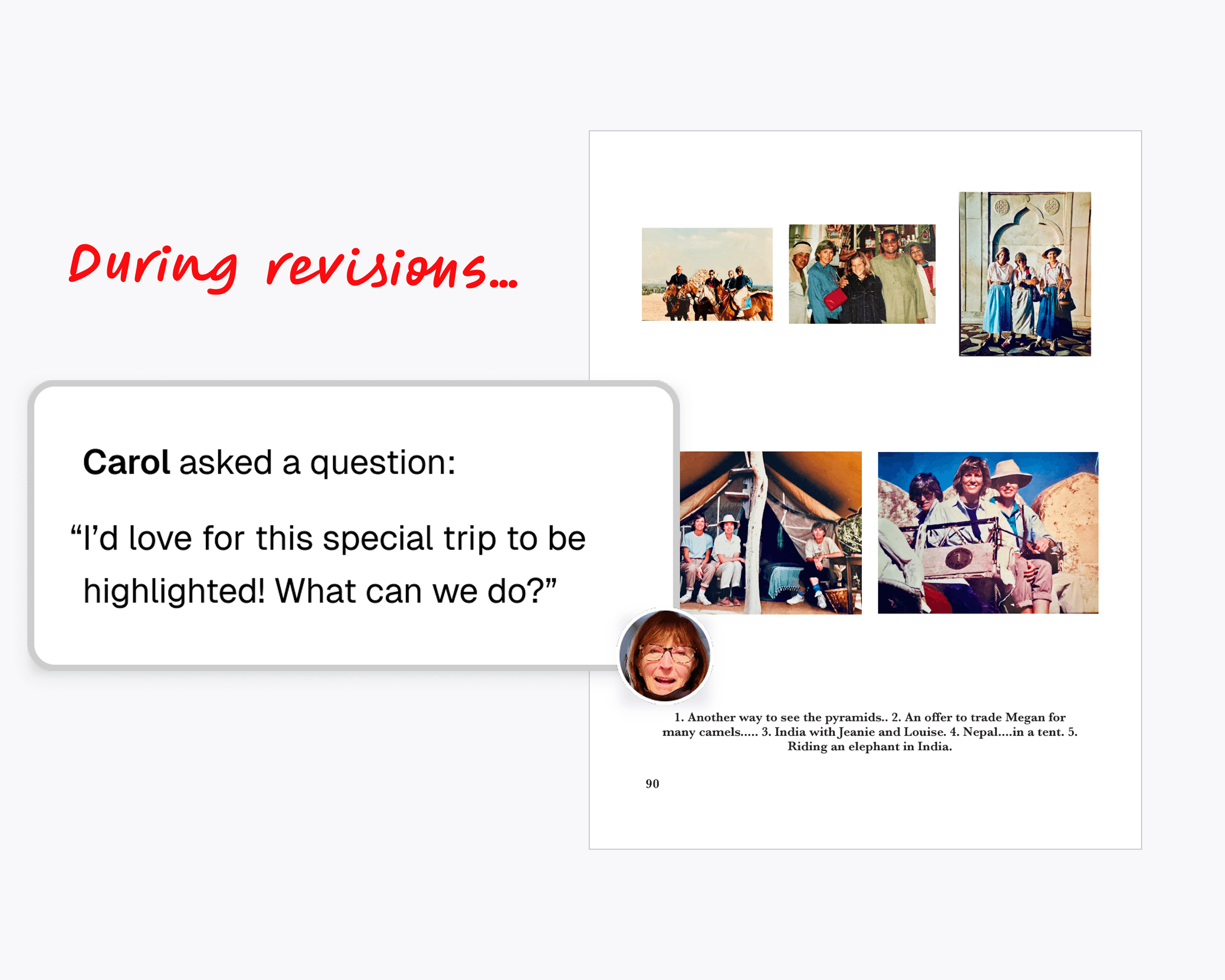 During revisions, Carol asked for a special trip to be highlighted